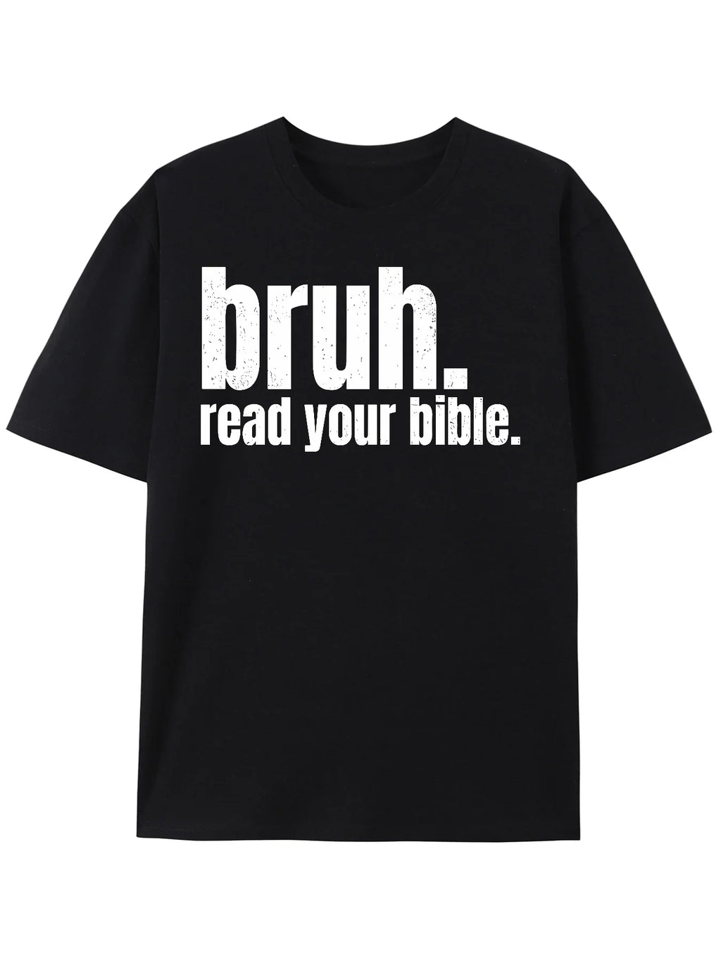 Bruh Read Your Bible Meme Tee
